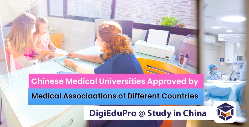 chinese medical universities approved by medical associations-of different countries.